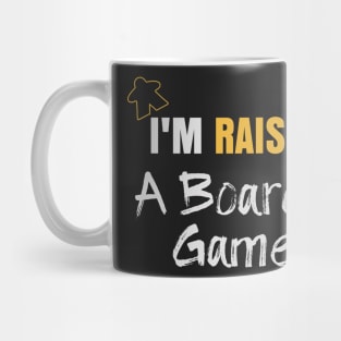 I'm Raising A Board Gamer - Board Game Inspired Graphic - Tabletop Gaming  - Parent Mug